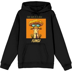 My Dad Is A Real Fungi Dad Jokes for Father's Day Adult Long Sleeve Hoodie - 1 of 2