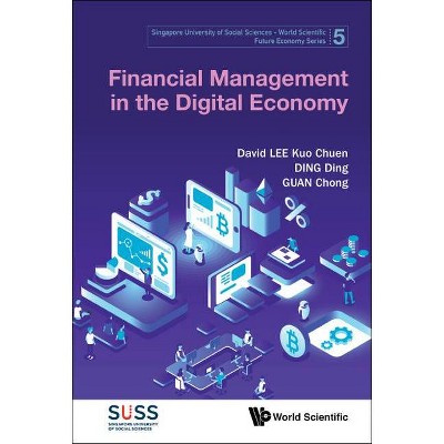 Financial Management in the Digital Economy - (Singapore University of Social Sciences - World Scientific F) (Paperback)