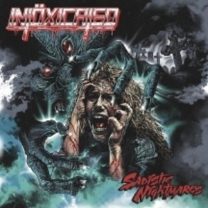 Intoxicated - Sadistic Nightmares (CD) - 1 of 1