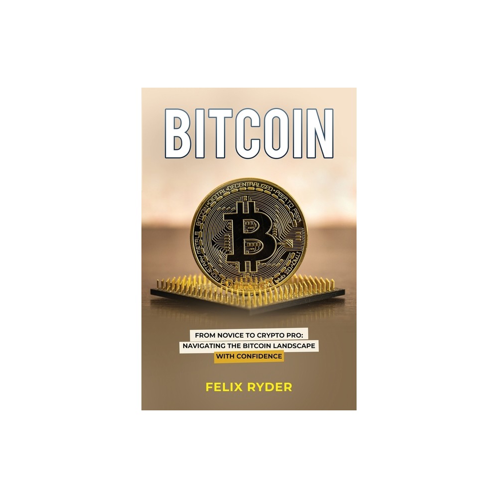 Bitcoin - by Felix Ryder (Paperback)