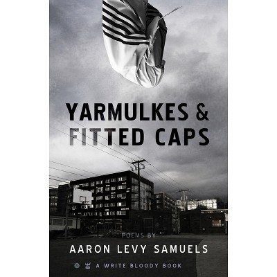 Yarmulkes & Fitted Caps - by  Aaron Samuels (Paperback)