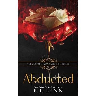 Abducted - by  K I Lynn (Paperback)