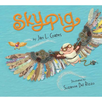Sky Pig - by  Jan L Coates (Hardcover)