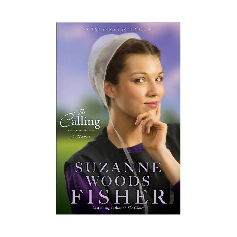 The Calling - (Inn at Eagle Hill) by  Suzanne Woods Fisher (Paperback), 1 of 2