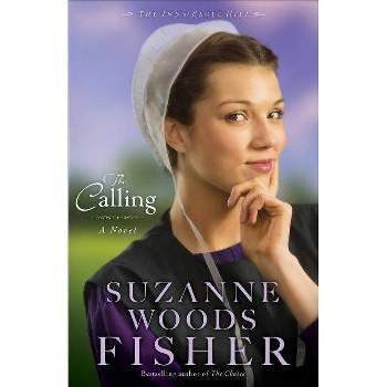 The Calling - (Inn at Eagle Hill) by  Suzanne Woods Fisher (Paperback)