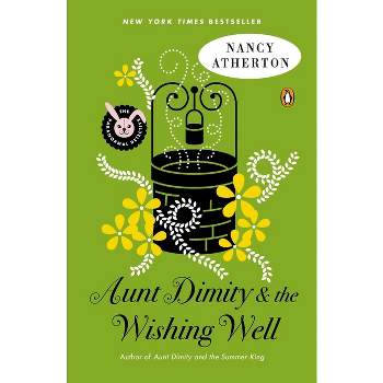 Aunt Dimity and the Wishing Well - (Aunt Dimity Mystery) by  Nancy Atherton (Paperback)
