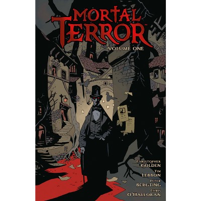 Mortal Terror Volume 1 - by  Christopher Golden & Tim Lebbon (Hardcover)