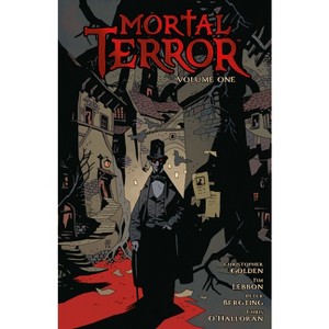 Mortal Terror Volume 1 - by  Christopher Golden & Tim Lebbon (Hardcover) - 1 of 1