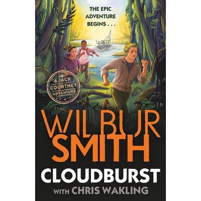 Cloudburst, 1 - (A Jack Courtney Adventure) by  Wilbur Smith (Paperback)