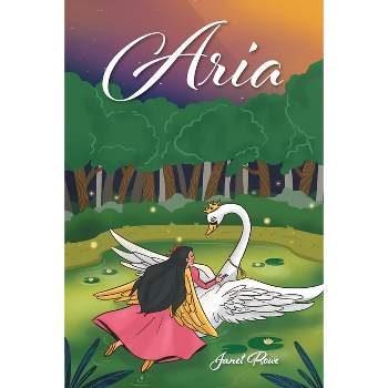 Aria - by  Janet Rowe (Paperback)