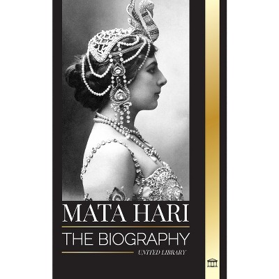 Mata Hari - (History) by  United Library (Paperback)