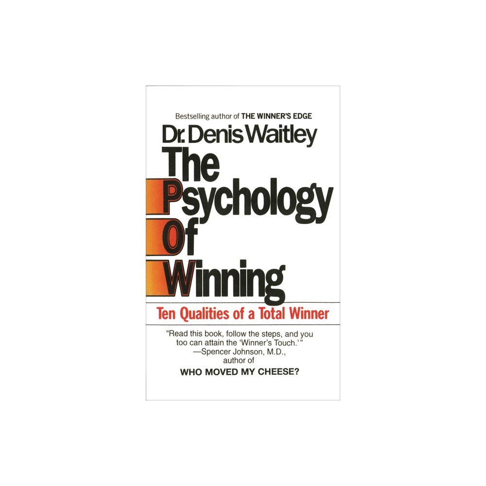 The Psychology of Winning - by Denis Waitley (Paperback)