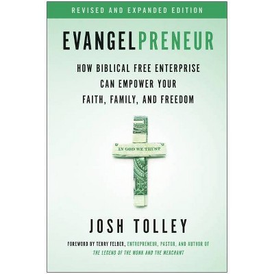 Evangelpreneur, Revised and Expanded Edition - by  Josh Tolley (Paperback)