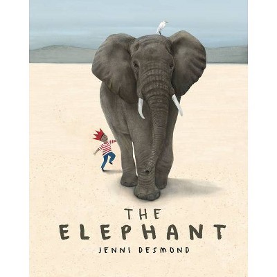 The Elephant - by  Jenni Desmond (Hardcover)