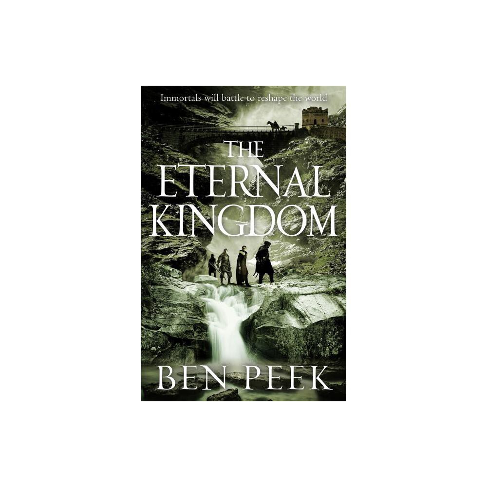 The Eternal Kingdom - (Children) by Ben Peek (Paperback)