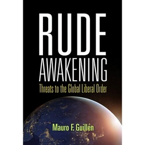 Rude Awakening - by  Mauro F Guillén (Hardcover) - 1 of 1