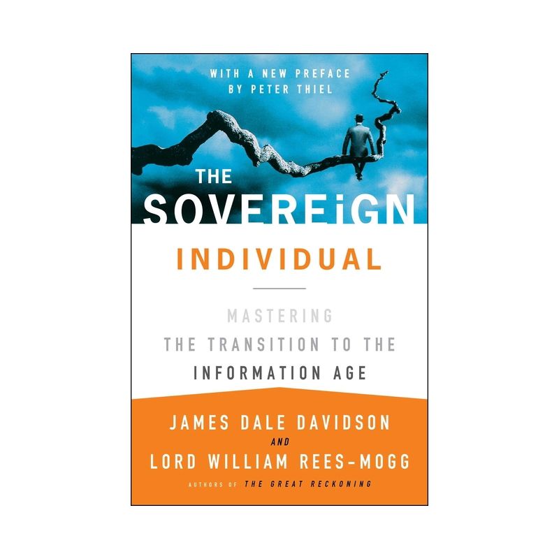 The Sovereign Individual - by  James Dale Davidson & Lord William Rees-Mogg (Paperback), 1 of 2