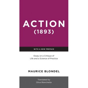 Action (1893) - by  Maurice Blondel (Paperback) - 1 of 1