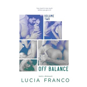 Off Balance Volume II - by  Lucia Franco (Hardcover) - 1 of 1