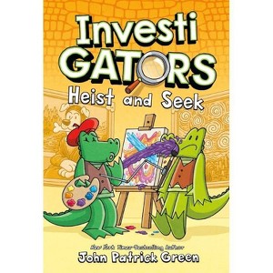 Investigators: Heist and Seek - by John Patrick Green (Hardcover) - 1 of 1