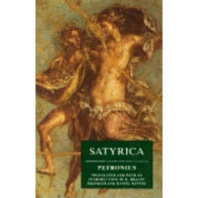 Satyrica - by  Petronius (Paperback)