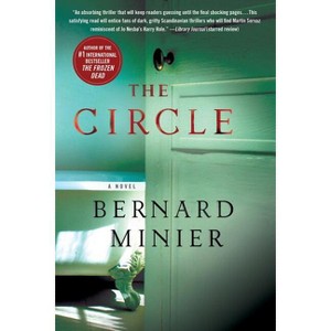The Circle - (Commandant Martin Servaz) by  Bernard Minier (Paperback) - 1 of 1