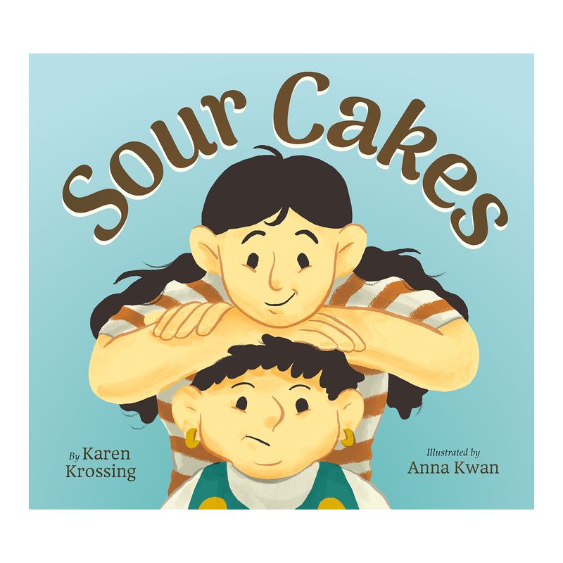 Sour Cakes - by  Karen Krossing (Hardcover), 1 of 2