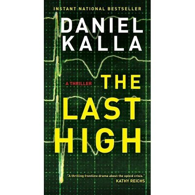 The Last High - by  Daniel Kalla (Paperback)