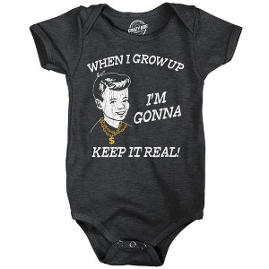 When I Grow Up Im Gonna Keep It Real Baby Bodysuit Funny Sarcastic Graphic Novelty Jumper for Infants - Crazy Dog Baby Bodysuit with Fun Design - 1 of 4