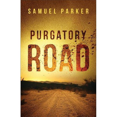 Purgatory Road - (Paperback)