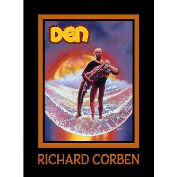 Den Volume 3: Children of Fire - (The Den) by  Richard Corben (Hardcover)