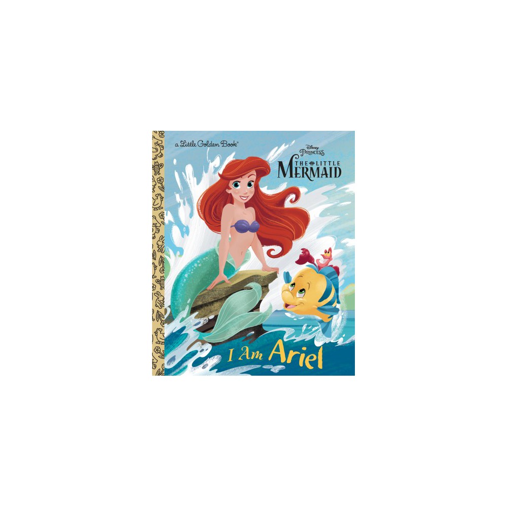 ISBN 9780736438520 product image for I Am Ariel (Disney Princess) - (Little Golden Book) by Andrea Posner-Sanchez (Ha | upcitemdb.com