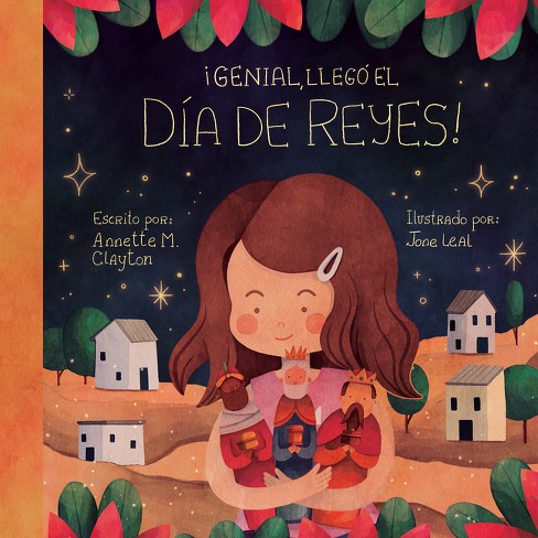 ¡Genial, Llegó El Día de Reyes! - by  Annette M Clayton (Hardcover) - image 1 of 1