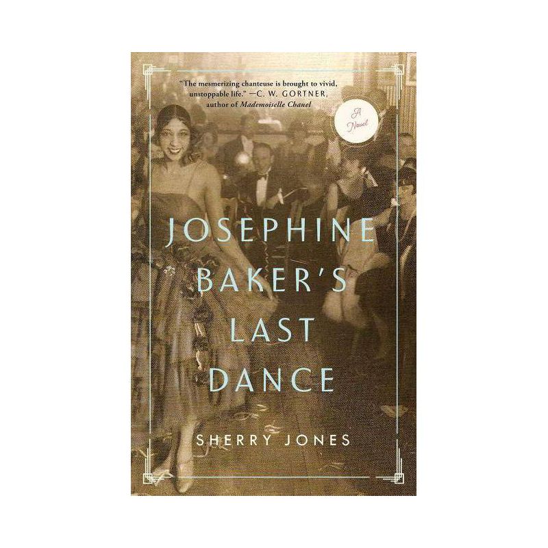 Josephine Baker's Last Dance -  by Sherry Jones (Paperback), 1 of 2