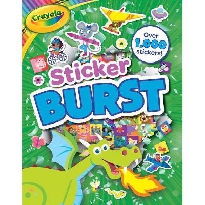 Crayola Sticker Burst - (Crayola/Buzzpop) by  Buzzpop (Paperback)