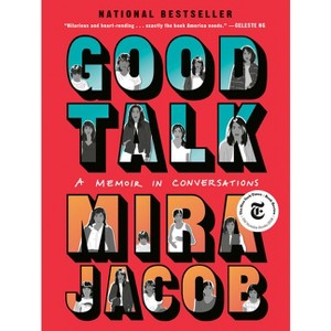 Good Talk - by  Mira Jacob (Paperback) - 1 of 1