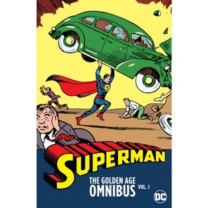 Superman: The Golden Age Omnibus Vol. 1 (2025 Edition) - by  Jerry Siegel (Hardcover) - 1 of 1