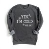 Simply Sage Market Yes I'm Cold Garment Dyed Sweatshirt - 2 of 4
