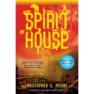 Spirit House - (Vincent Calvino) by  Christopher G Moore (Paperback) - 1 of 1