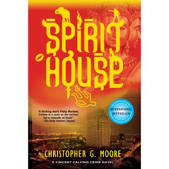 Spirit House - (Vincent Calvino) by  Christopher G Moore (Paperback)