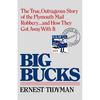 Big Bucks - by  Ernest Tidyman (Paperback)