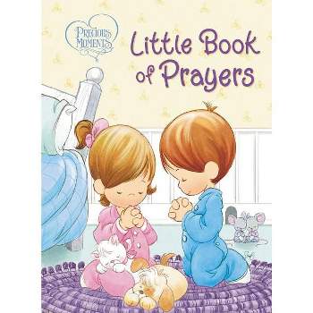 Precious Moments: Little Book of Prayers - by  Precious Moments & Jean Fischer (Board Book)
