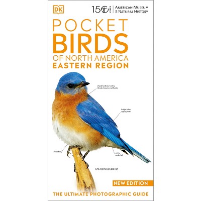 Amnh Pocket Birds of North America Eastern Region - 3rd Edition by  DK (Paperback)