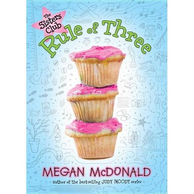 The Sisters Club: Rule of Three - by  Megan McDonald (Paperback)