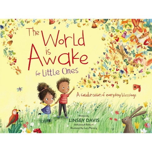 The World Is Awake For Little Ones - By Linsey Davis (board Book