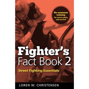 Fighter's Fact Book 2 - 2nd Edition by  Loren W Christensen (Paperback) - 1 of 1