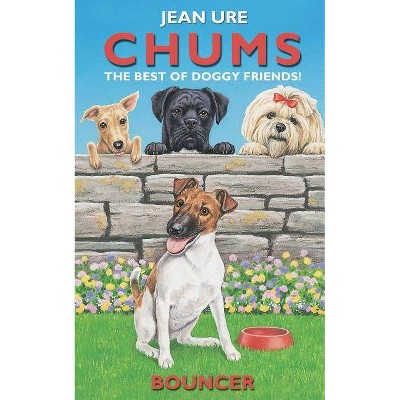 Bouncer - (Chums) by  Jean Ure (Paperback)