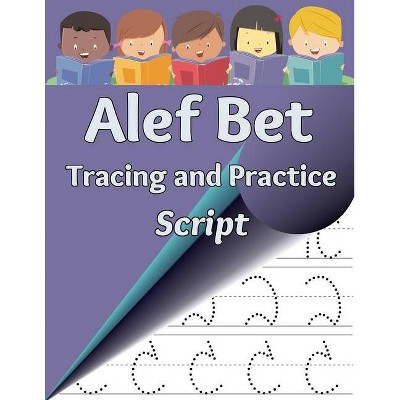 Alef Bet Tracing and Practice, Script - by  Sharon Asher (Paperback)