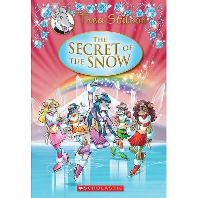 The Secret of the Snow (Thea Stilton: Special Edition #3) - (Thea Stilton Special Edition) (Hardcover)