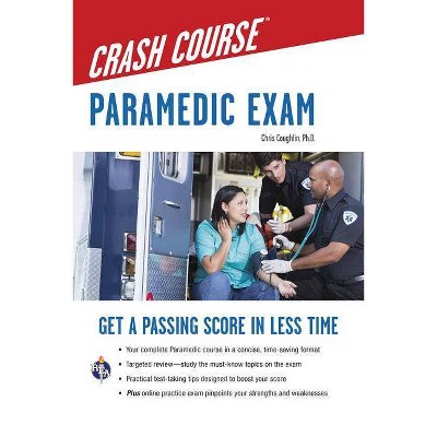 Paramedic Crash Course with Online Practice Test - by  Christopher Coughlin (Paperback)